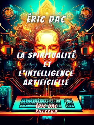 cover image of La spiritualité et l'intelligence artificielle